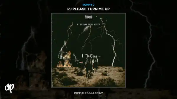 RJ Please Turn Me Up BY Ronny J